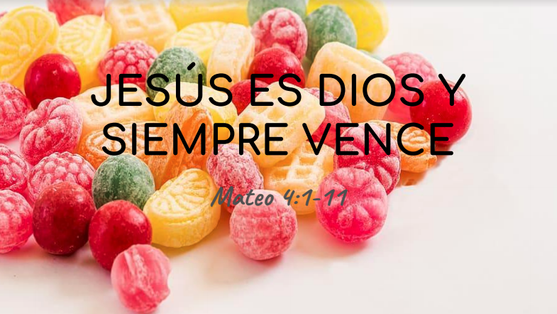 Jesús es dios y siempre vence